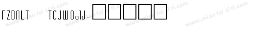 FZDALT TEJWBold字体转换
